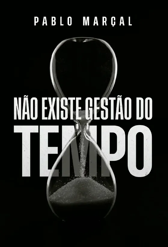 Não existe gestão do tempo (eBook e audioBook)