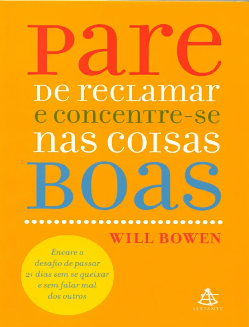 Capa do eBook Pare de reclamar e concentre-se nas coisas boas Will Bowen de Will Bowen
