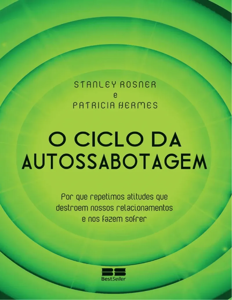 Capa do eBook O Ciclo da Autossabotagem Stanley Rosner de Stanley Rosner