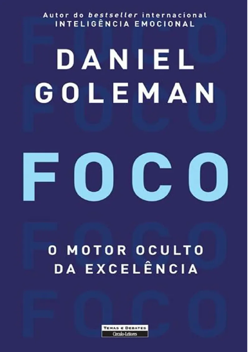 Capa do eBook Goleman, Daniel - Foco - O Motor Oculto da Excelência (2013) de Daniel Goleman