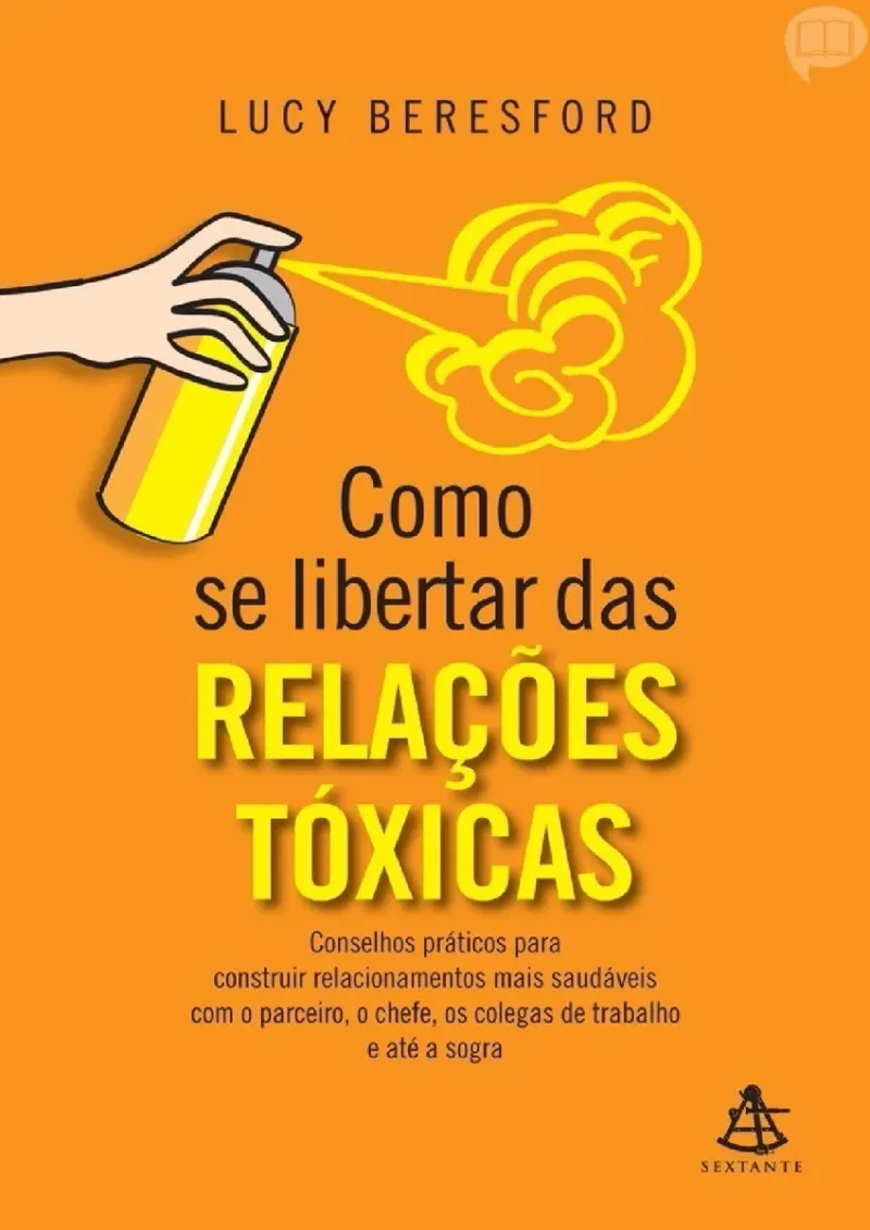 Capa do eBook Como se libertar das relações tóxicas de Lucy Beresford